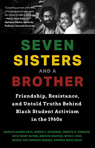 Seven Sisters and a Brother Friendship, Resistance, and Untold Truths Behind Bl [Hardcover]