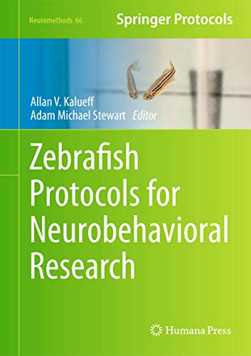 Zebrafish Protocols for Neurobehavioral Research [Hardcover]