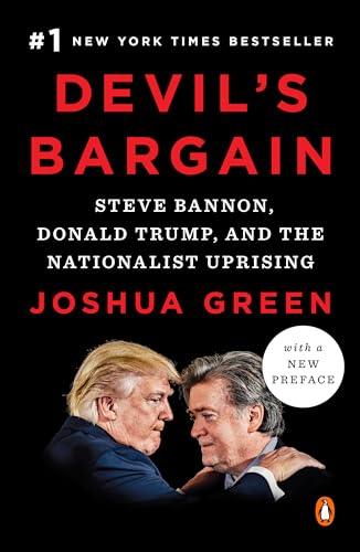 Devil's Bargain: Steve Bannon, Donald Trump, and the Nationalist Uprising [Paperback]