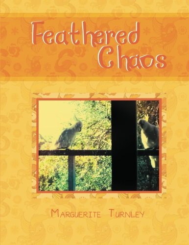 Feathered Chaos [Paperback]