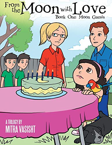 From The Moon With Love A Trilogy Book One Moon Guests [Paperback]