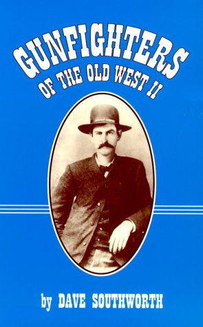 Gunfighters Of The Old West Ii [Paperback]