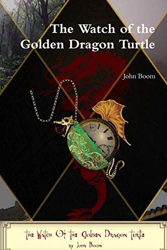 The Watch Of The Golden Dragon Turtle [Paperback]