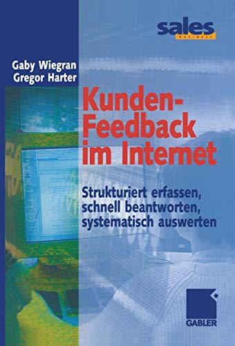 Kunden-Feedback im Internet Strukturiert erfassen, schnell beantworten, systema [Paperback]