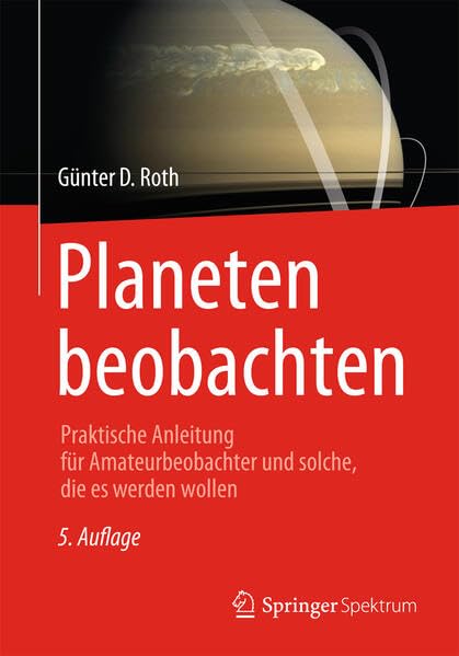 Planeten beobachten Praktische Anleitung fr Amateurbeobachter und solche, die  [Paperback]