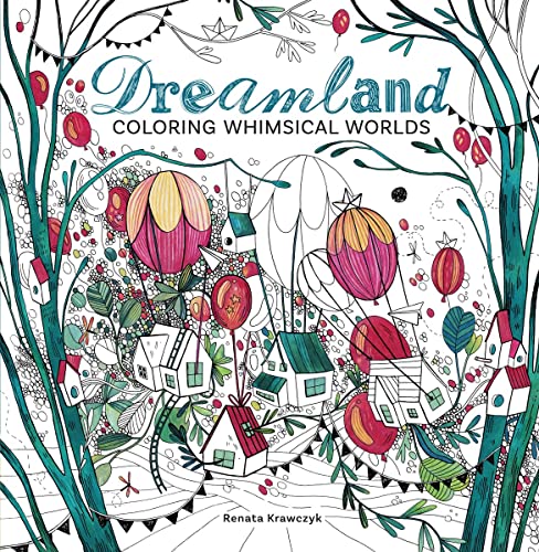 Dreamland Coloring Whimsical Worlds [Paperback]