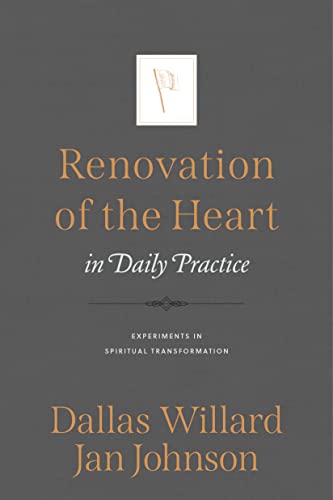 Renovation of the Heart in Daily Practice Experiments in Spiritual Transformati [Paperback]