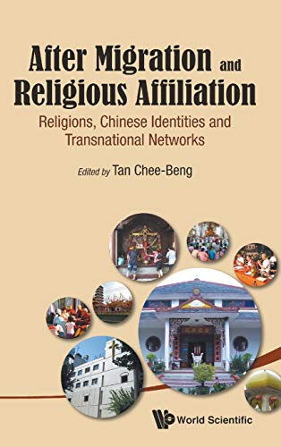 After Migration and Religious Affiliation Religions, Chinese Identities and Tra [Hardcover]