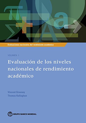 Evaluaciones nacionales del rendimiento acadmico Volumen 1 Evaluacin de los [Paperback]