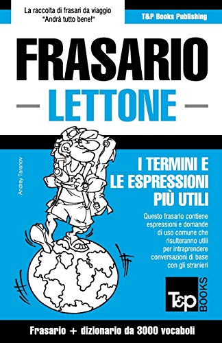 Frasario Italiano-Lettone E Vocabolario Tematico Da 3000 Vocaboli (italian Editi [Paperback]