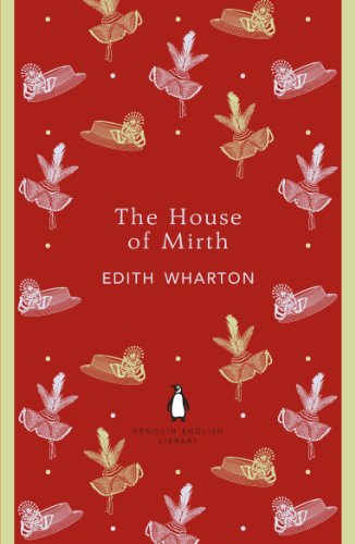 Penguin English Library the House of Mirth [Paperback]
