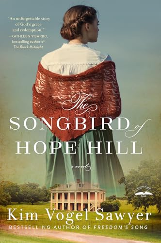 The Songbird of Hope Hill A Novel [Paperback]