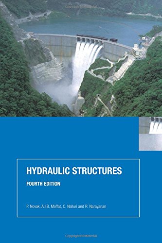 Hydraulic Structures, Fourth Edition [Paperback]