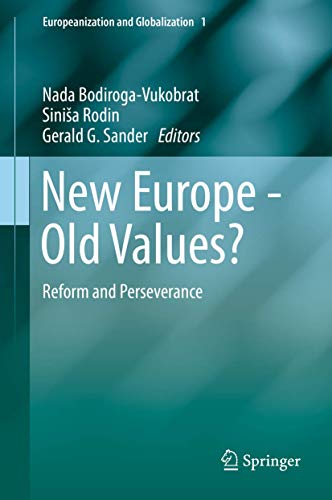 New Europe - Old Values Reform and Perseverance [Hardcover]