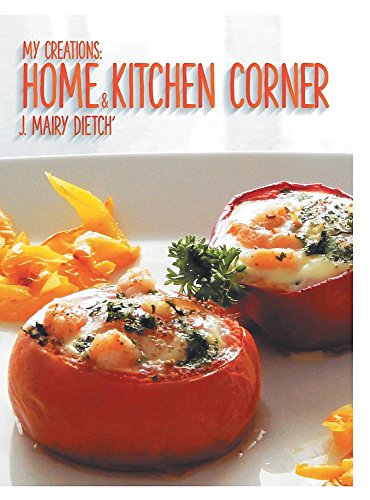 My Creations Home & Kitchen Corner Ma Maison & Mon Coin Cuisine [Hardcover]