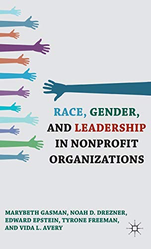 Race, Gender, and Leadership in Nonprofit Organizations [Hardcover]