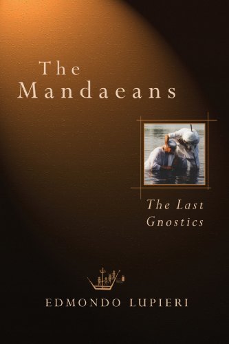 The Mandaeans The Last Gnostics [Paperback]