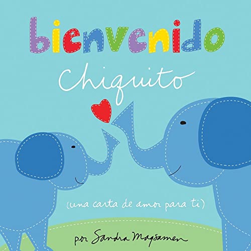 Bienvenido chiquito [Hardcover]