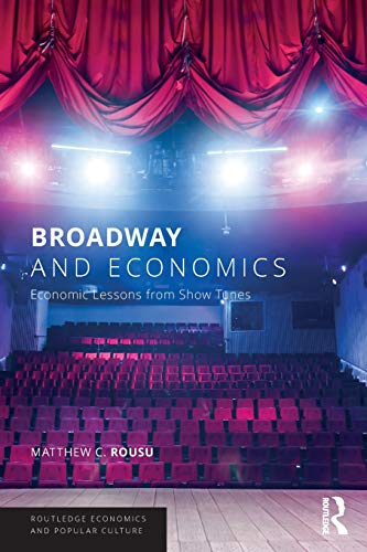 Broadway and Economics Economic Lessons from Show Tunes [Paperback]