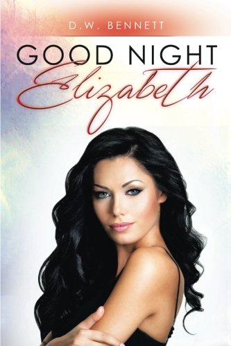 Good Night Elizabeth [Paperback]