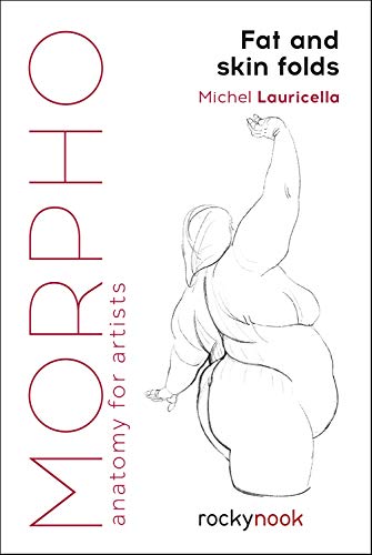 Morpho Fat and Skin Folds Anatomy for Artists [Paperback]