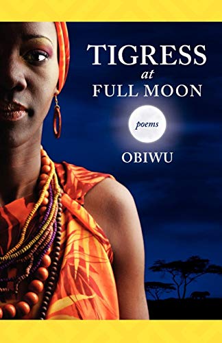 Tigress At Full Moon [Paperback]