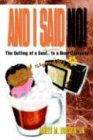 And I Said No [Paperback]