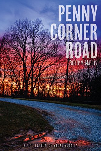 Penny Corner Road, A Collection Of Short Stories [Paperback]