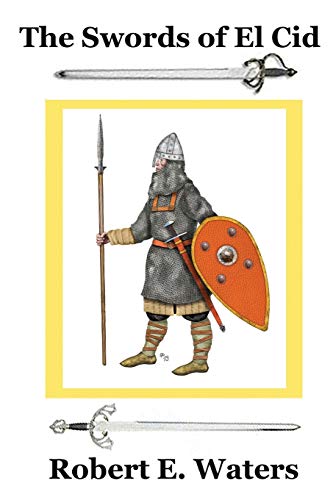 The Swords of El Cid [Paperback]