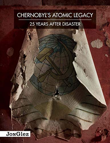 Chernobyl's Atomic Legacy [Hardcover]