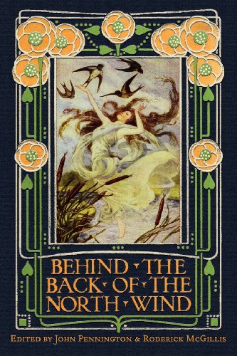 Behind The Back Of The North Wind Critical Essays On George Macdonald's Classic [Paperback]