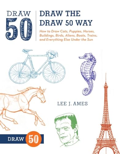 Draw the Draw 50 Way How to Draw Cats, Puppies, Horses, Buildings, Birds, Alien [Paperback]