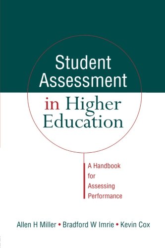 Student Assessment in Higher Education A Handbook for Assessing Performance [Paperback]