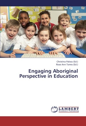Engaging Aboriginal Perspective In Education [Paperback]