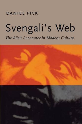 Svengali&39s Web The Alien Enchanter in Modern Culture [Paperback]