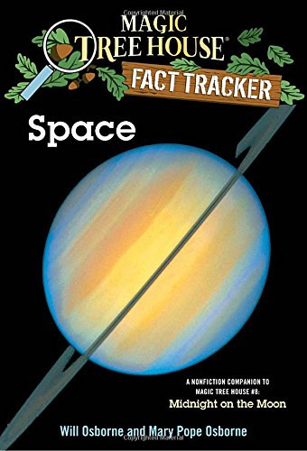 Space A Nonfiction Companion to Magic Tree House 8 Midnight on the Moon [Paperback]
