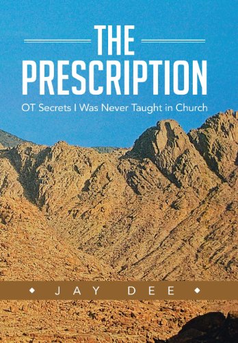 Prescription  OT Secrets I Was Never Taught in Church [Hardcover]