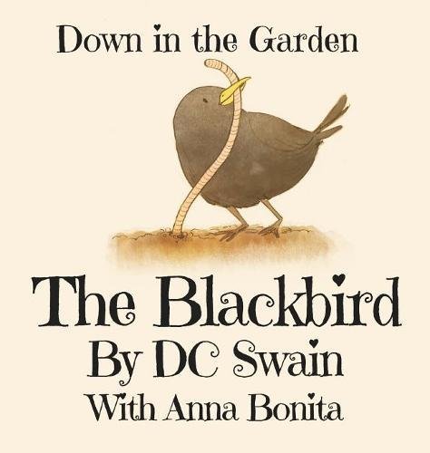 Blackbird  Down in the Garden [Hardcover]