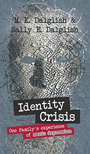 Identity Crisis One Family's Experience Of Manic Depression [Hardcover]