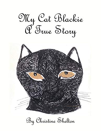 My Cat Blackie A True Story [Paperback]