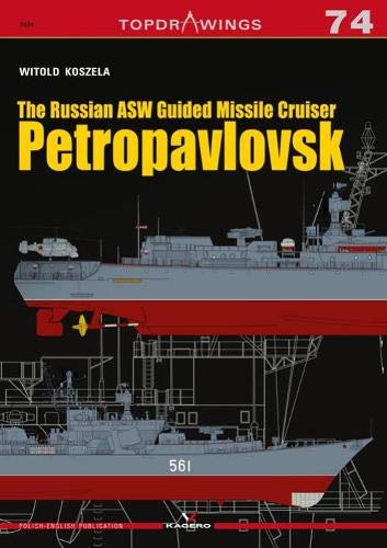 The Russian ASW Guided Missile Cruiser Petropavlovsk [Paperback]