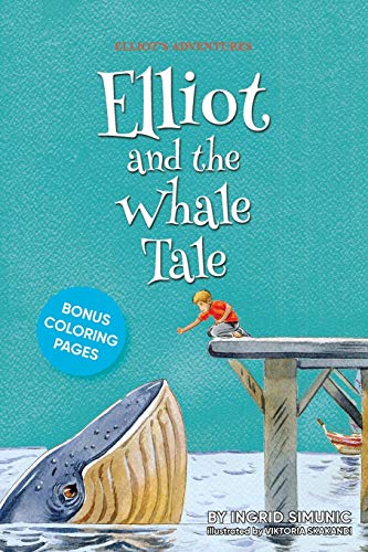 Elliot and the Whale Tale [Paperback]