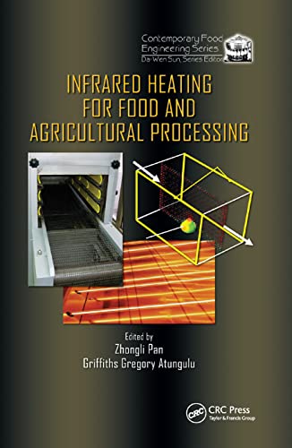 Infrared Heating for Food and Agricultural Processing [Paperback]