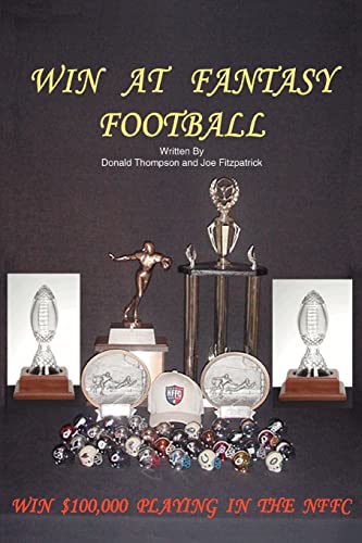 Win At Fantasy Football Win 100,000 Playing In The Nffc [Paperback]