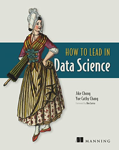 How to Lead in Data Science [Paperback]
