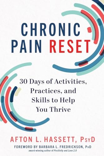 Chronic Pain Reset 30 Days of Activities, Practices, and Skills to Help You Thr [Hardcover]