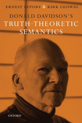 Donald Davidson's Truth-Theoretic Semantics [Paperback]