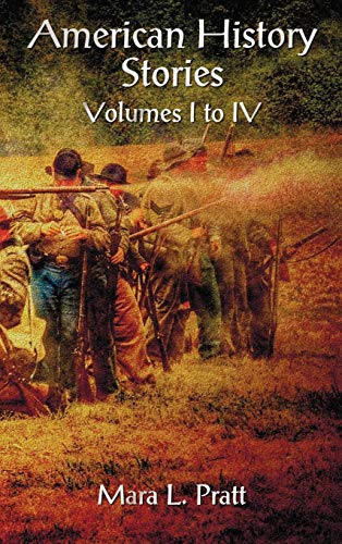 American History Stories Volumes I-Iv [Hardcover]