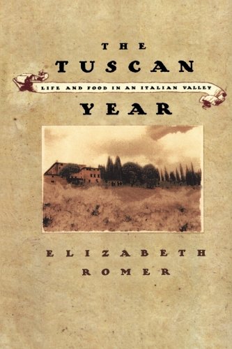 The Tuscan Year Life and Food in an Italian Valley [Paperback]
