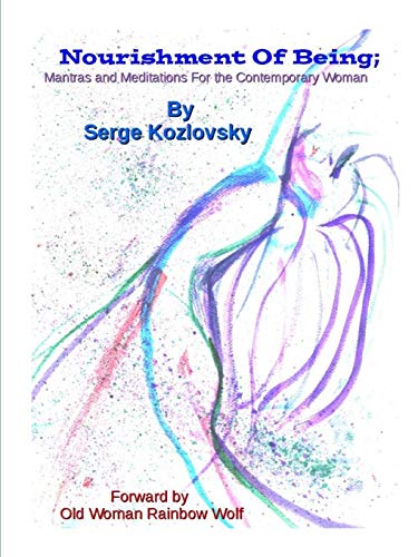 Nourishment Of Soul Mantras And Meditations For The Contemporary Woman [Paperback]